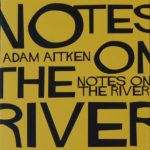 notes on the river